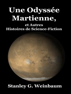 cover image of Une Odyssée Martienne, et Autres Histoires de Science-Fiction